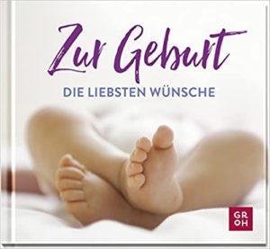 Minibuch "Zur Geburt die liebsten Wünsche"