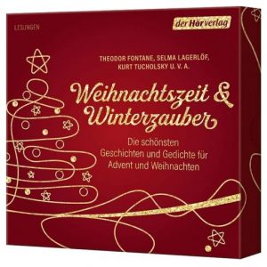 Weihnachtszeit und Winterzauber Die schönsten Geschichten und Gedichte für Advent und Weihnachten auf CDs