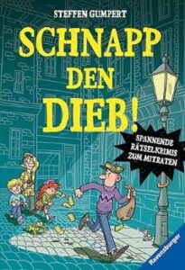 Buch: Schnapp den Dieb! Spannende Rätselkrimis für Kinder – Geschenkidee für kleine Bücherfans