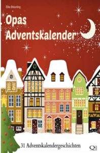 Opas Adventskalender - Buch mit Adventskalendergeschichten