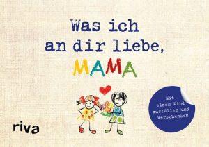 Was ich an dir liebe Mama - Ausfüllbuch zum Muttertag