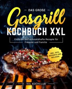 Gasgrill-Kochbuch XXL - Grillgeschenke für Männer