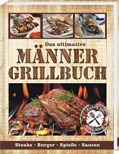 Männergrillbuch - Geschenkidee für Grillfans