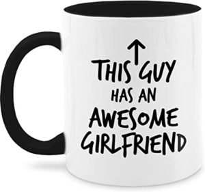 Tasse zum Valentinstag „This guy has an awesome girlfriend“