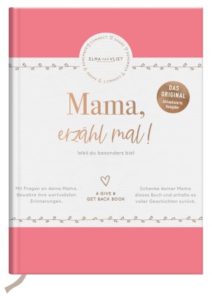 Ausfüllbuch für Mütter: Mama erzähl mal! Ein tolles Geschenk zum Muttertag