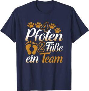 T-Shirt 4 Pfoten 2 Füße ein Team - tolles Geschenk für Hundebesitzer