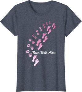 T-Shirt Never walk alone - schönes Geschenk für Hundebesitzerinnen