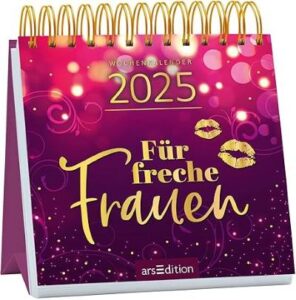 Aufstellkalender 2025 – Für freche Frauen – tolles Wichtelgeschenk für Frauen