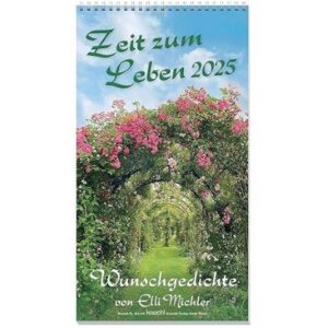 Zeit zum Leben – Kalender für 2025 mit Gedichten von Elli Michler