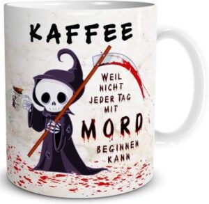 Halloween-Tasse mit Aufdruck – Kaffee, weil nicht jeder Tag mit einem Mord beginnen kann