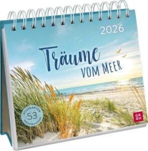 Träume vom Meer – Wochenkalender zum Aufstellen, Tischkalender mit Spiralbindung und 53 Postkarten zum Heraustrennen